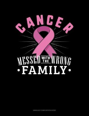 Cover of Cancer Messed With The Wrong Family