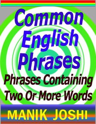 Book cover for Common English Phrases : Phrases Containing Two or More Words