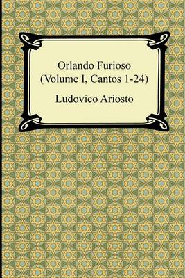 Book cover for Orlando Furioso (Volume I, Cantos 1-24)