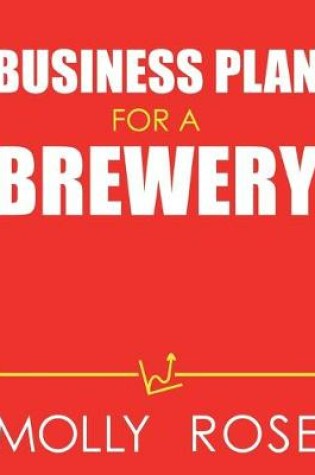 Cover of Business Plan For A Brewery