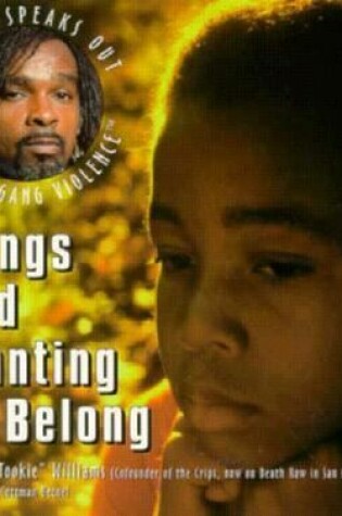 Cover of Gangs and Wanting to Belong