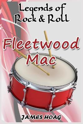 Book cover for Legends of Rock & Roll - Fleetwood Mac