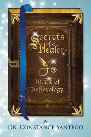 Cover of Secrets of Healer - Magic of Reflexology