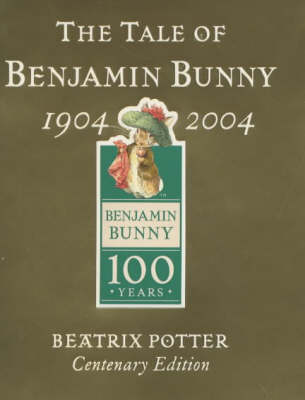 Book cover for The Tale Of Benjamin Bunny Gold Centenary Edition