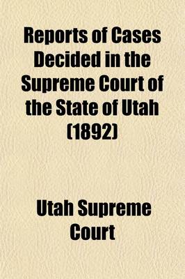 Book cover for Reports of Cases Decided in the Supreme Court of the State of Utah Volume 7