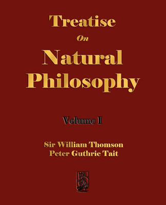 Cover of Treatise on Natural Philosophy - Volume I