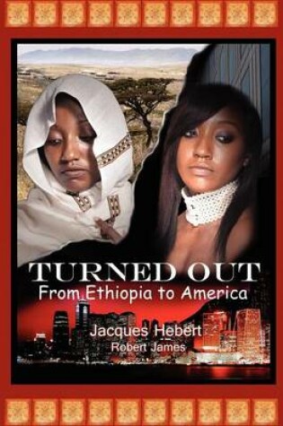 Cover of Turned Out from Ethiopia to America