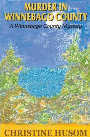 Cover of Murder in Winnebago County