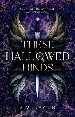 Book cover for These Hallowed Binds