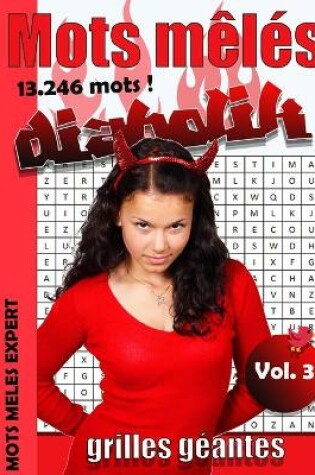 Cover of Mots mêlés 13.246 mots niveau diabolik mots meles expert Vol. 3 grilles géantes