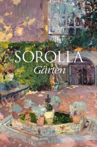 Cover of Sorolla: Gärten (German Edition)