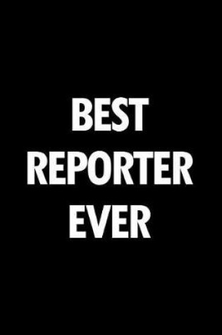 Cover of Best Reporter Ever