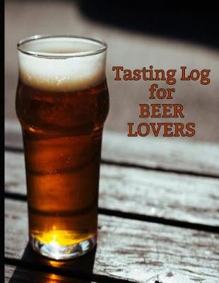 Book cover for Tasting Log for Beer Lovers