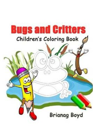 Cover of Bugs and Critters
