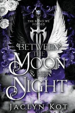 Cover of Between the Moon and Her Night