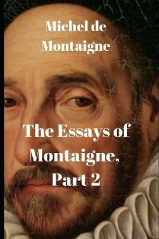 Cover of The Essays of Montaigne, Part 2