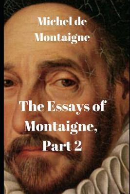 Book cover for The Essays of Montaigne, Part 2