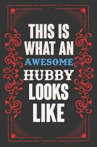 Cover of This Is What An Awesome Hubby Looks Like