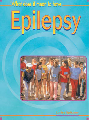 Book cover for What Does it Mean to Have? Epilepsy  Paperback