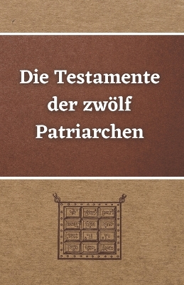 Cover of Die Testamente der zwoelf Patriarchen