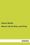 Book cover for Mozart auf der Reise nach Prag