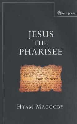 Book cover for Jesus the Pharisee