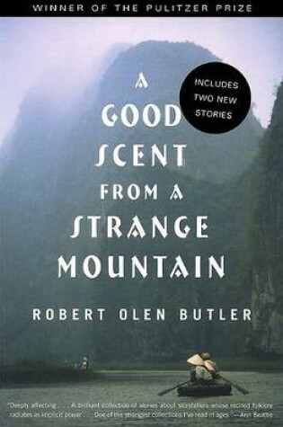 Cover of A Good Scent from a Strange Mountain