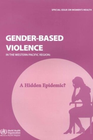 Cover of Gender-Based Violence in the Western Pacific Region