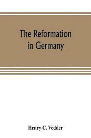 Cover of The reformation in Germany