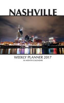 Book cover for Nashville Weekly Planner 2017