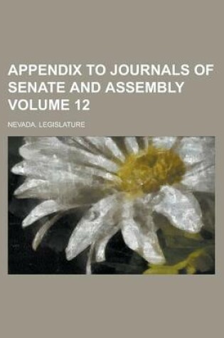 Cover of Appendix to Journals of Senate and Assembly Volume 12