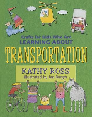 Book cover for Crafts for Kids Who Are Learning about Transportation
