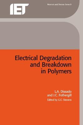 Book cover for Electrical Degradation and Breakdown in Polymers