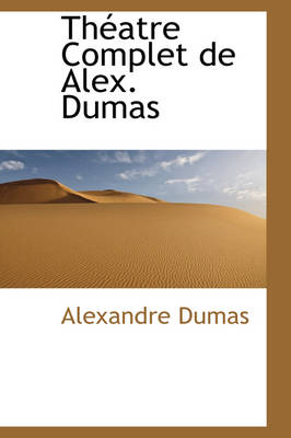Book cover for Th Atre Complet de Alex. Dumas