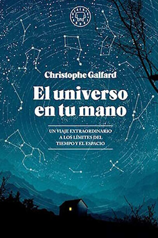 Cover of El universo en tu mano / The Universe in Your Hand : A Journey Through Space, Time, and Beyond