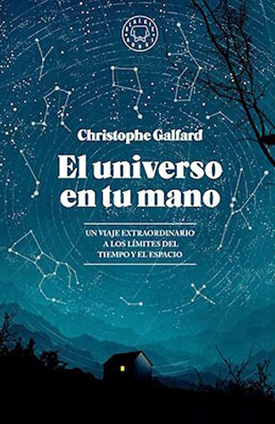 Book cover for El universo en tu mano / The Universe in Your Hand : A Journey Through Space, Time, and Beyond