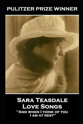Book cover for Sara Teasdale - Love Songs