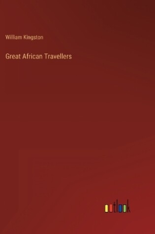 Cover of Great African Travellers