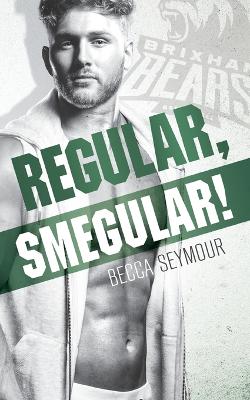 Book cover for Regular, Smegular!
