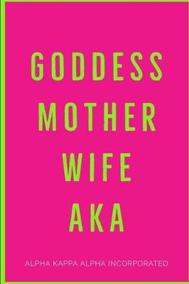Book cover for Goddess Mother Wife AKA