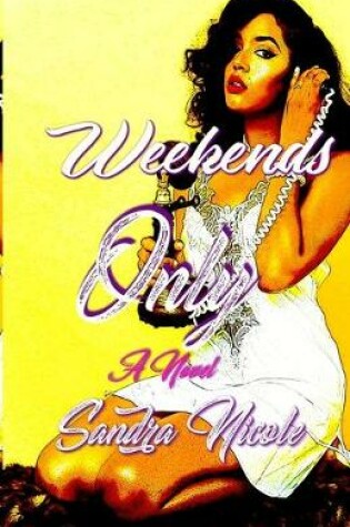 Cover of Weekends Only