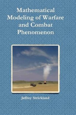 Cover of Mathematical Modeling of Warfare and Combat Phenomenon