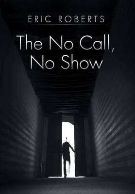 Book cover for The No Call, No Show