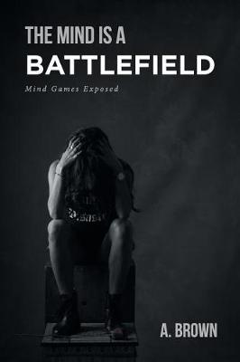 Book cover for The Mind Is a Battlefield