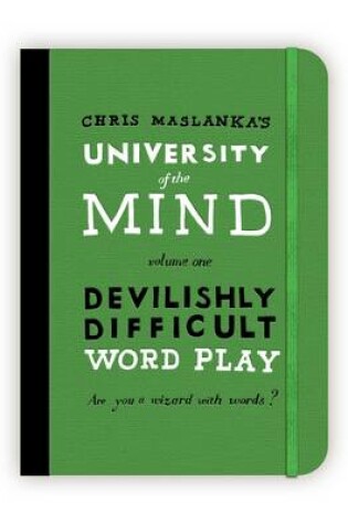 Cover of University of the Mind: Devilishly Difficult Word Play