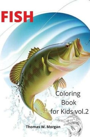 Cover of Fish Coloring Book for Kids vol.2