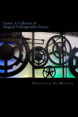 Book cover for Lester, A Collector of Magical Uforgettable Stories