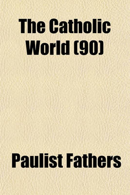 Book cover for The Catholic World (90)