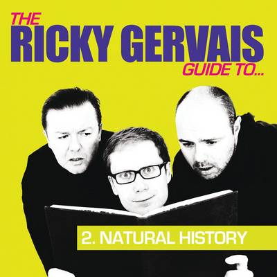 Book cover for The Ricky Gervais Podcast Guide to Natural History