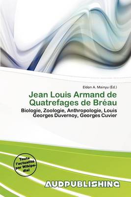 Book cover for Jean Louis Armand de Quatrefages de Br Au